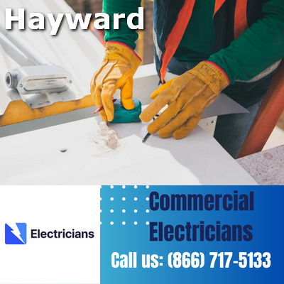 Premier Commercial Electrical Services | 24/7 Availability | Hayward Electricians