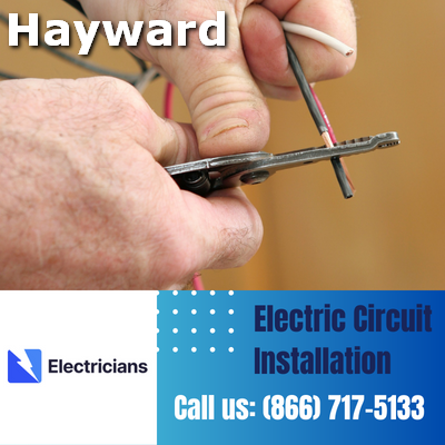Premium Circuit Breaker and Electric Circuit Installation Services - Hayward Electricians