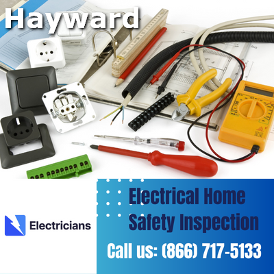 Professional Electrical Home Safety Inspections | Hayward Electricians