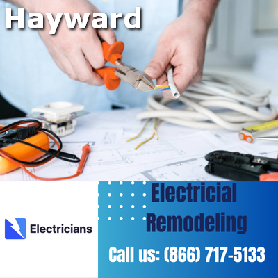 Top-notch Electrical Remodeling Services | Hayward Electricians