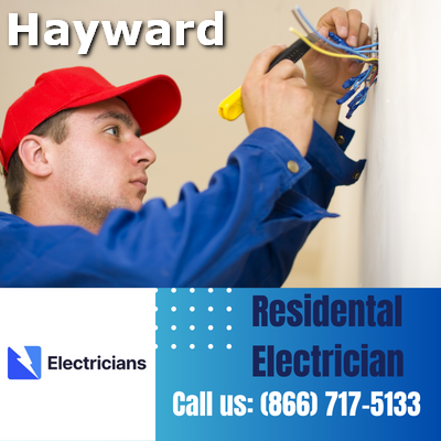 Hayward Electricians: Your Trusted Residential Electrician | Comprehensive Home Electrical Services
