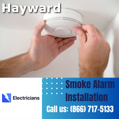 Expert Smoke Alarm Installation Services | Hayward Electricians